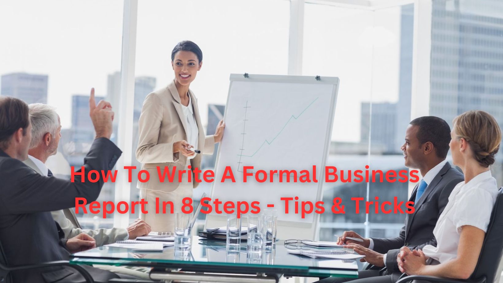 How To Write A Formal Business Report
